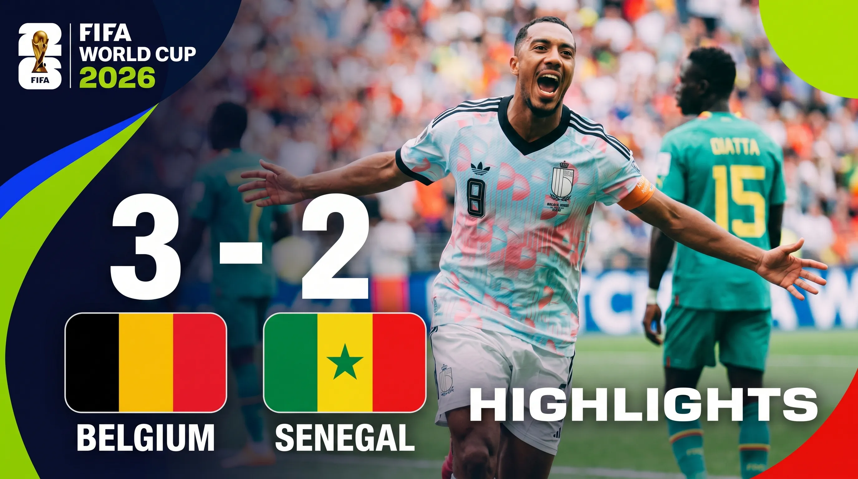 World Cup 2026: Belgium stages a dramatic comeback to beat Senegal 3-2